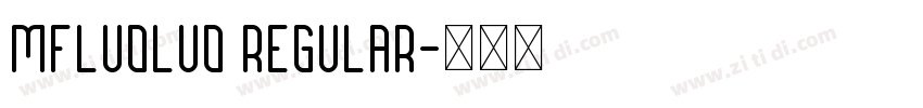 mfluoluo Regular字体转换